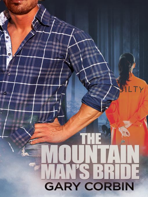 Title details for The Mountain Man's Bride by Gary Corbin - Available